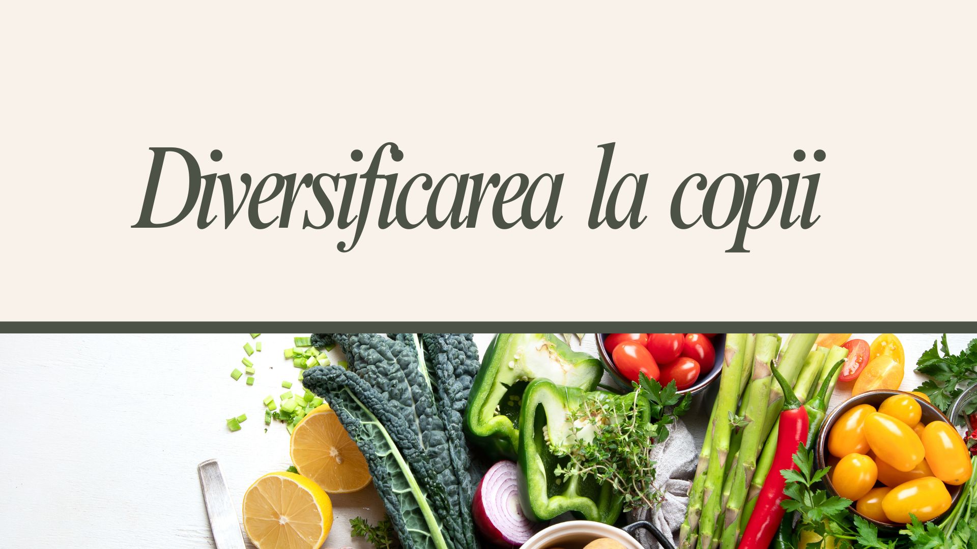Diversificarea la copii